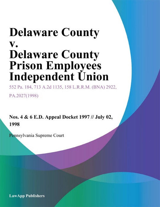 Delaware County v. Delaware County Prison Employees Independent Union