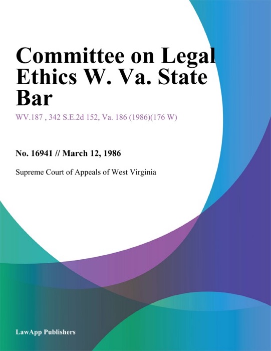Committee on Legal Ethics W. Va. State Bar