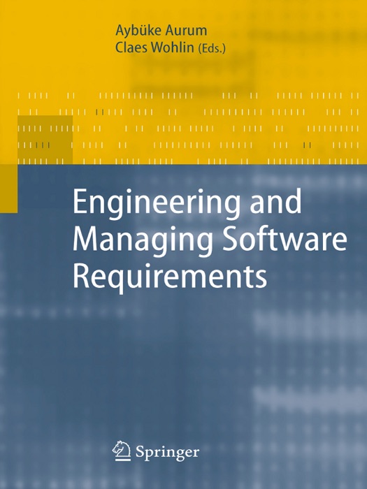 Engineering and Managing Software Requirements