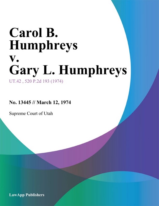 Carol B. Humphreys v. Gary L. Humphreys