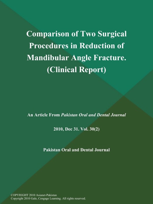 Comparison of Two Surgical Procedures in Reduction of Mandibular Angle Fracture (Clinical Report)
