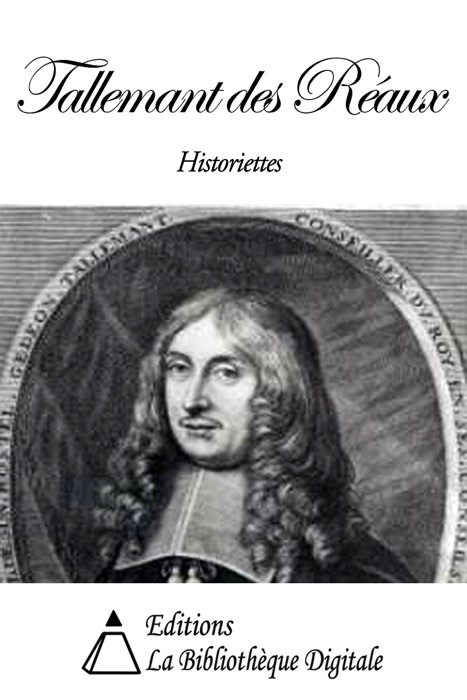 Tallemant des Réaux - Historiettes