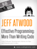 Jeff Atwood - Effective Programming: More Than Writing Code artwork