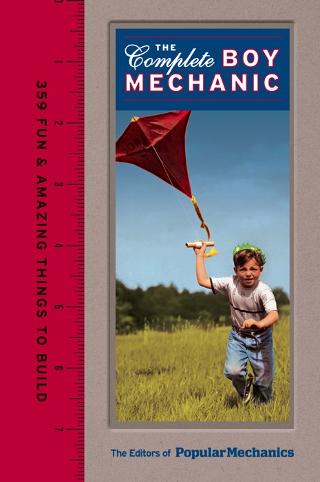 Popular Mechanics The Complete Boy Mechanic