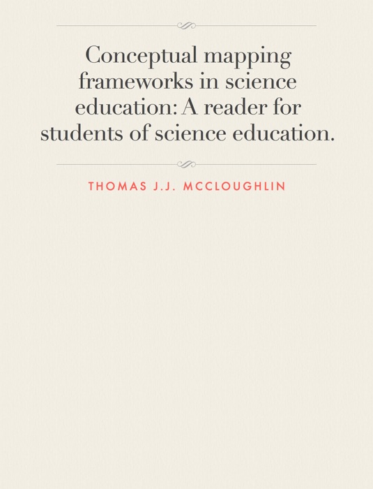 Conceptual mapping frameworks in science education