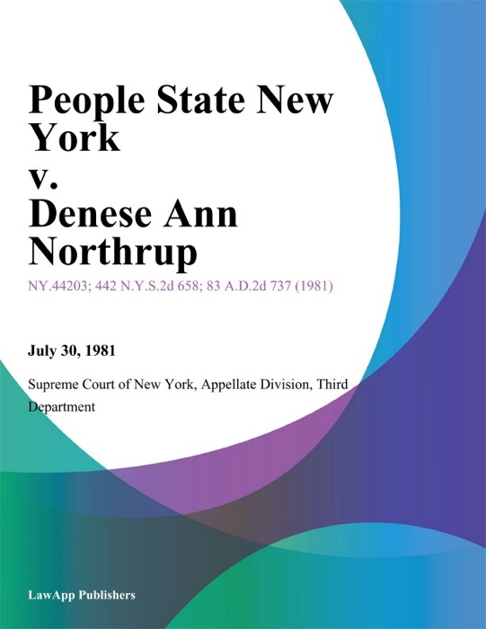 People State New York v. Denese Ann Northrup