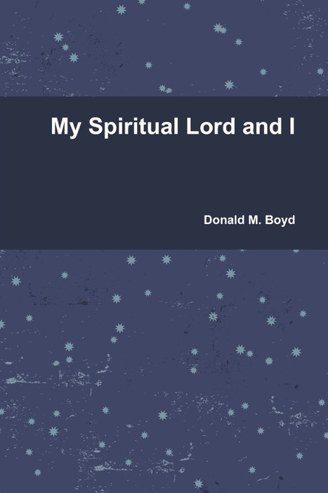 My Spiritual Lord and I