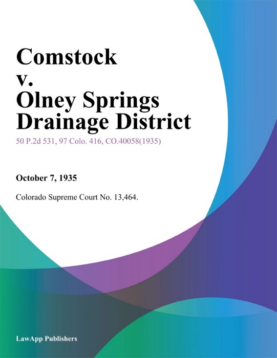 Comstock v. Olney Springs Drainage District.