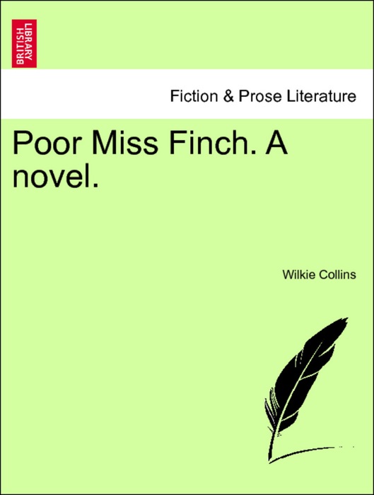 Poor Miss Finch. A novel. NEW EDITION