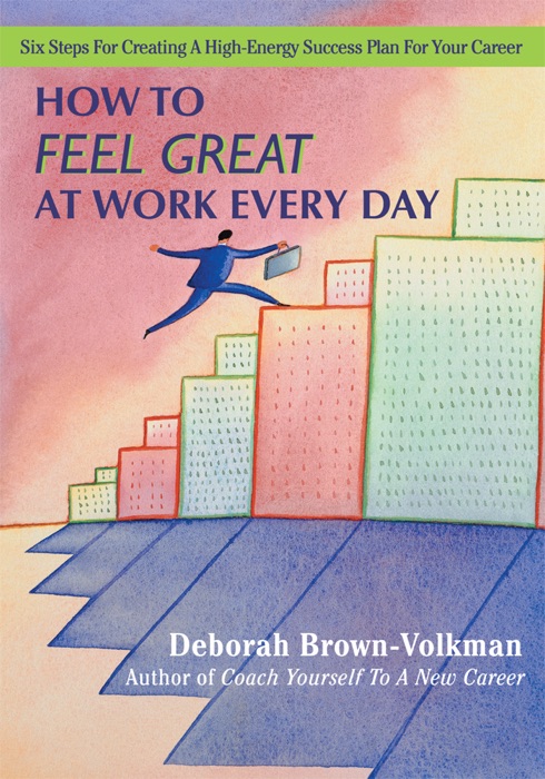 How To Feel Great At Work Every Day