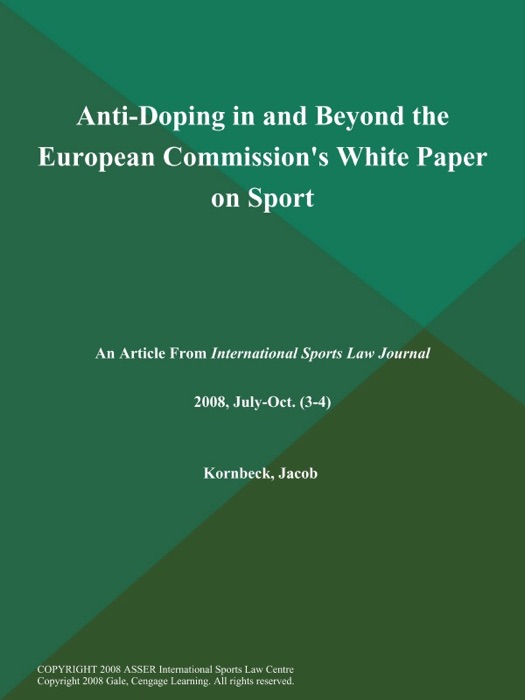 Anti-Doping in and Beyond the European Commission's White Paper on Sport