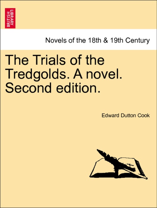 The Trials of the Tredgolds. A novel. Second edition.VOL.III