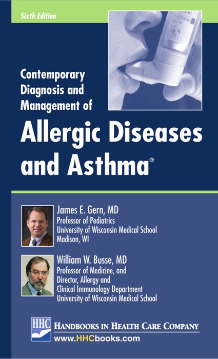 Contemporary Diagnosis and Management of Allergic Diseases and Asthma®, 6th edition