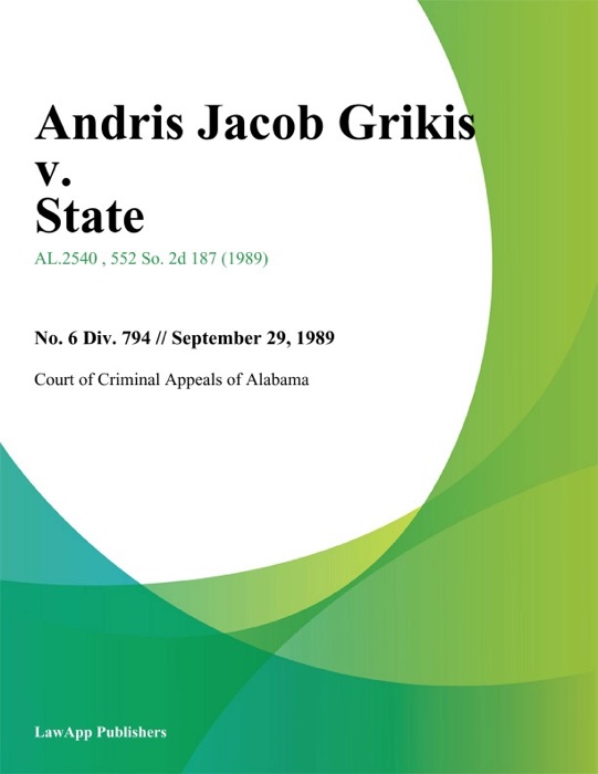 Andris Jacob Grikis v. State