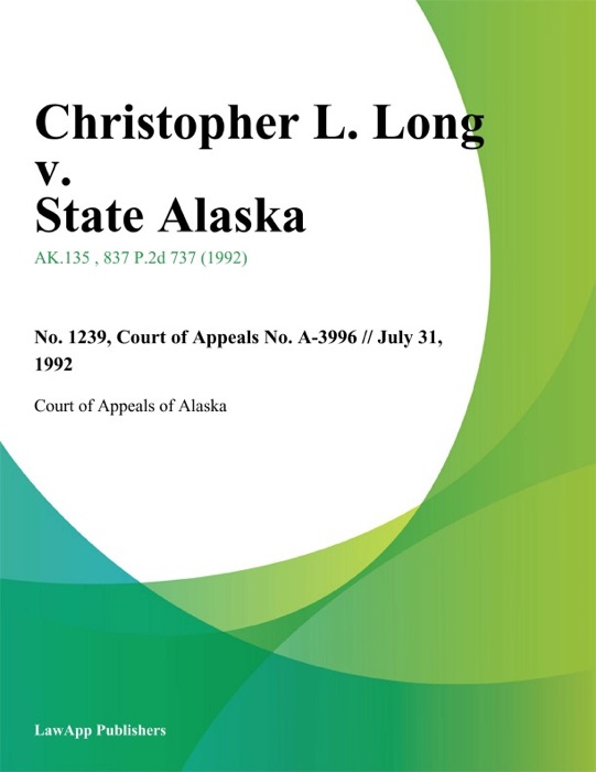 Christopher L. Long v. State Alaska