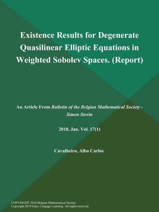 Existence Results for Degenerate Quasilinear Elliptic Equations in Weighted Sobolev Spaces (Report)