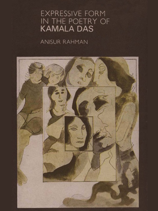 Expressive Form In the Poetry of Kamala Das