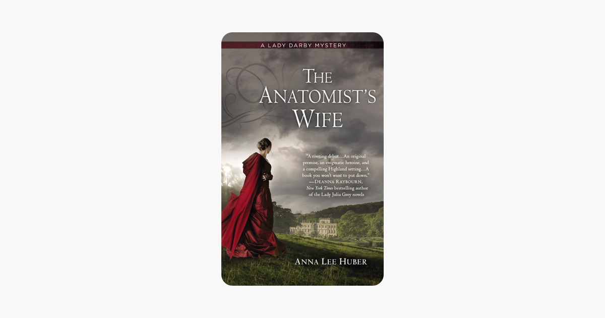 The Anatomist's Wife - Anna Lee Huber The Anatomist's Wife - Anna Lee Huber