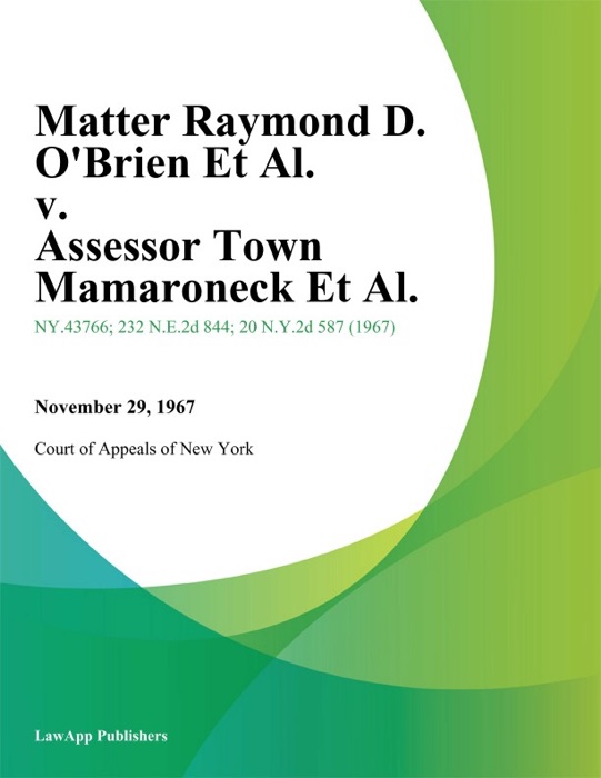 Matter Raymond D. O'Brien Et Al. v. Assessor Town Mamaroneck Et Al.