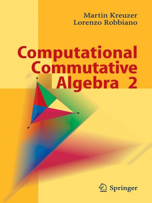 Computational Commutative Algebra 2