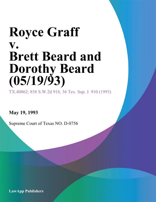 Royce Graff V. Brett Beard And Dorothy Beard (05/19/93)