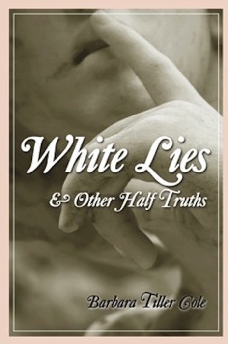 White Lies and Other Half Truths