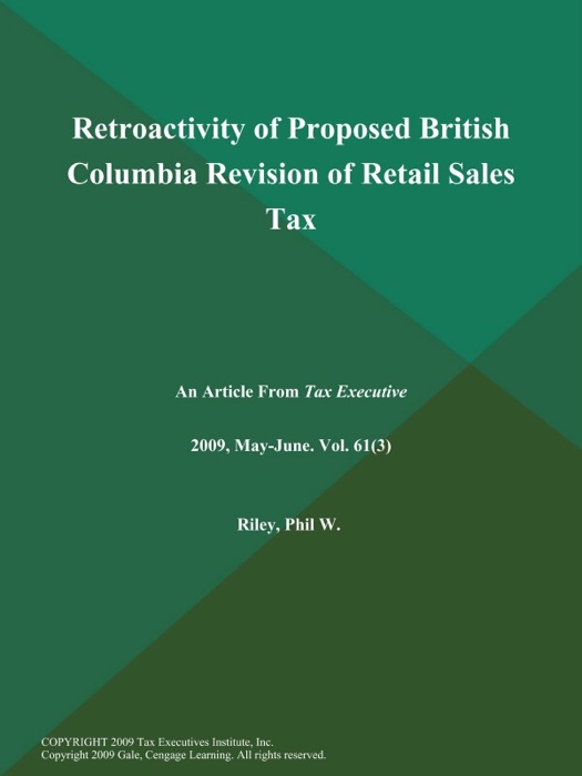 Retroactivity of Proposed British Columbia Revision of Retail Sales Tax