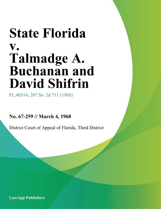 State Florida v. Talmadge A. Buchanan and David Shifrin