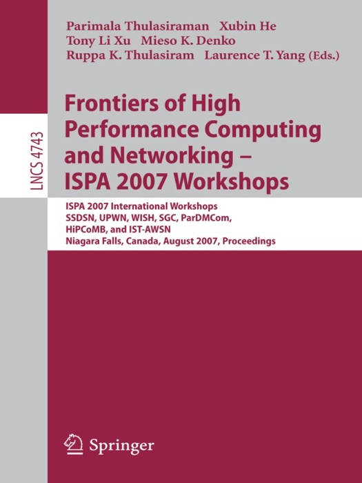 Frontiers of High Performance Computing and Networking ISPA 2007 Workshops