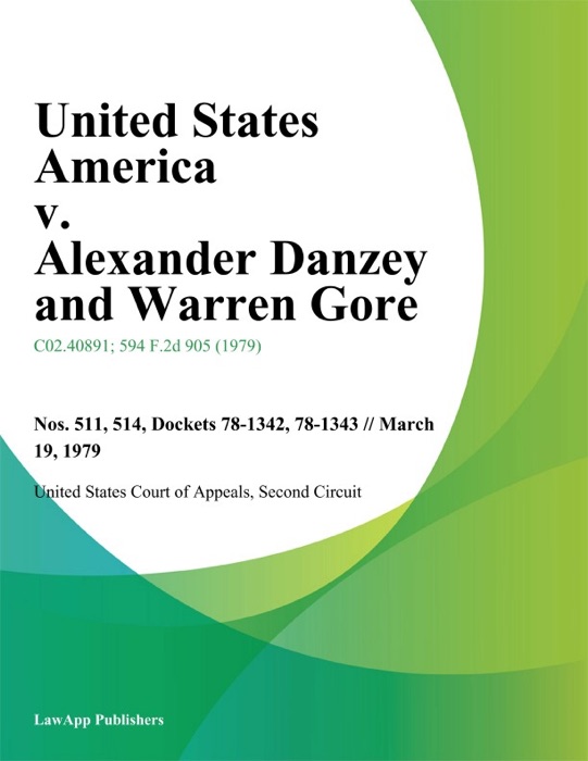 United States America v. Alexander Danzey and Warren Gore