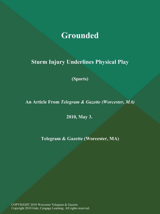 Grounded; Sturm Injury Underlines Physical Play (Sports)