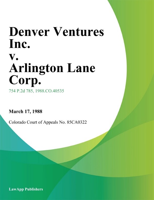 Denver Ventures Inc. v. Arlington Lane Corp.