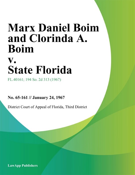 Marx Daniel Boim and Clorinda A. Boim v. State Florida