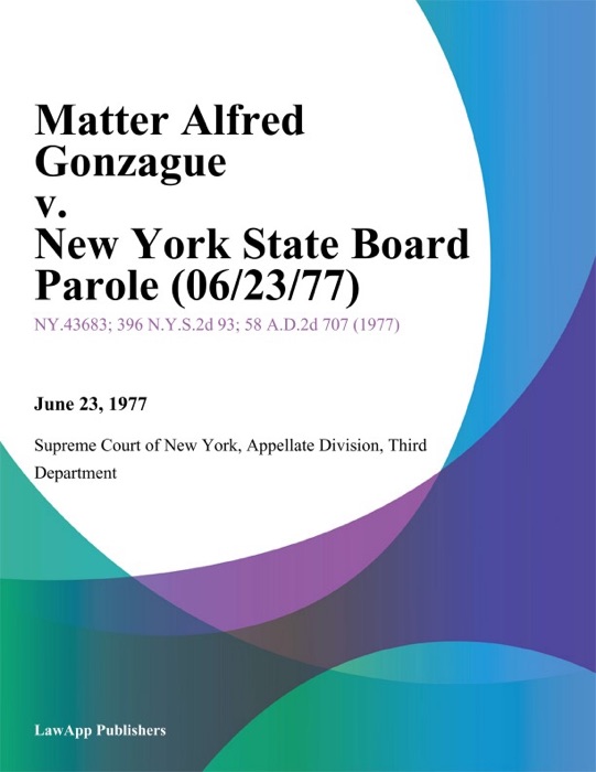 Matter Alfred Gonzague v. New York State Board Parole