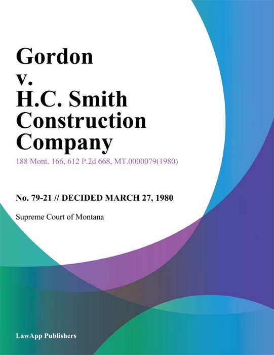 Gordon v. H.C. Smith Construction Company