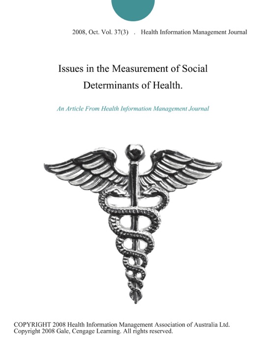 Issues in the Measurement of Social Determinants of Health.