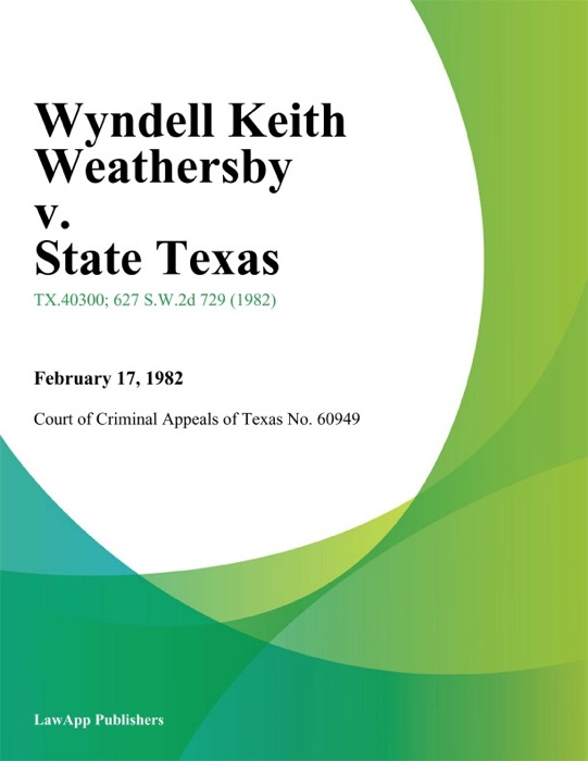 Wyndell Keith Weathersby v. State Texas