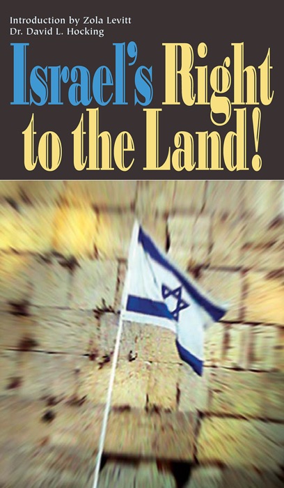 Israel’s Right to the Land!