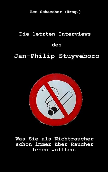 Die letzten Interviews des Jan-Philip Stuyveboro