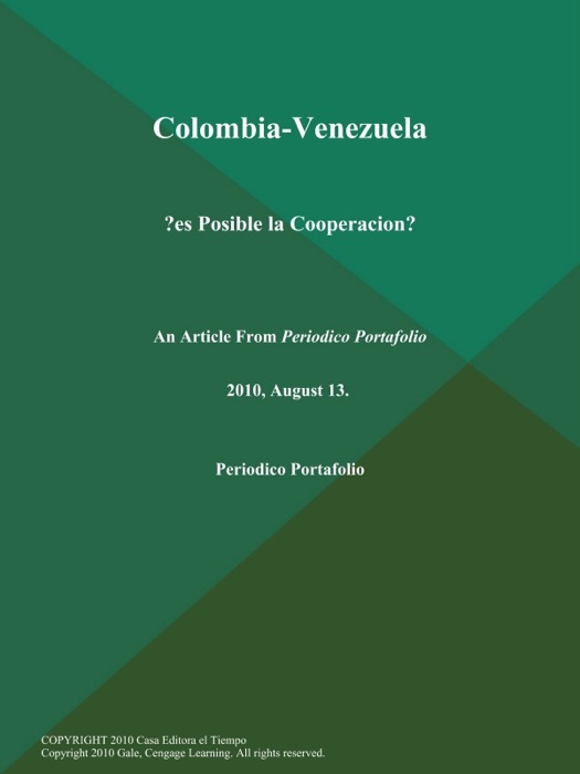 Colombia-Venezuela: ?es Posible la Cooperacion?