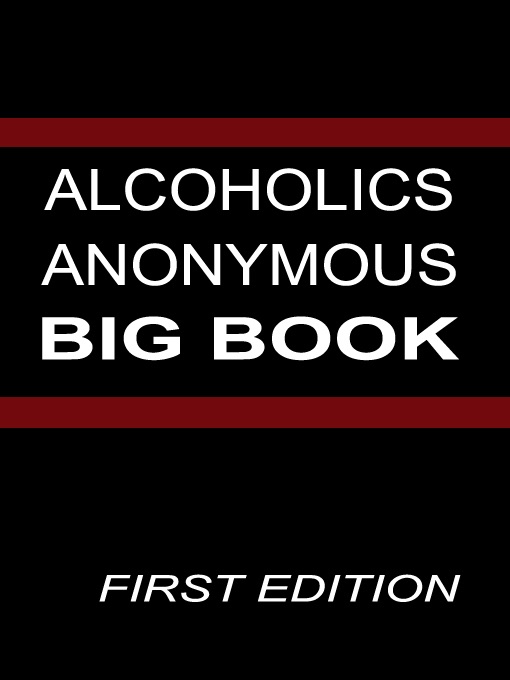 Alcoholics Anonymous: Big Book