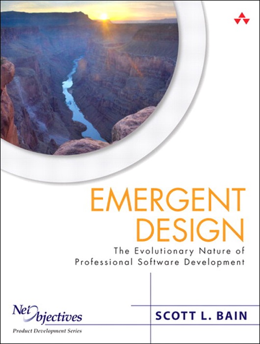 Emergent Design: The Evolutionary Nature of Professional Software Development