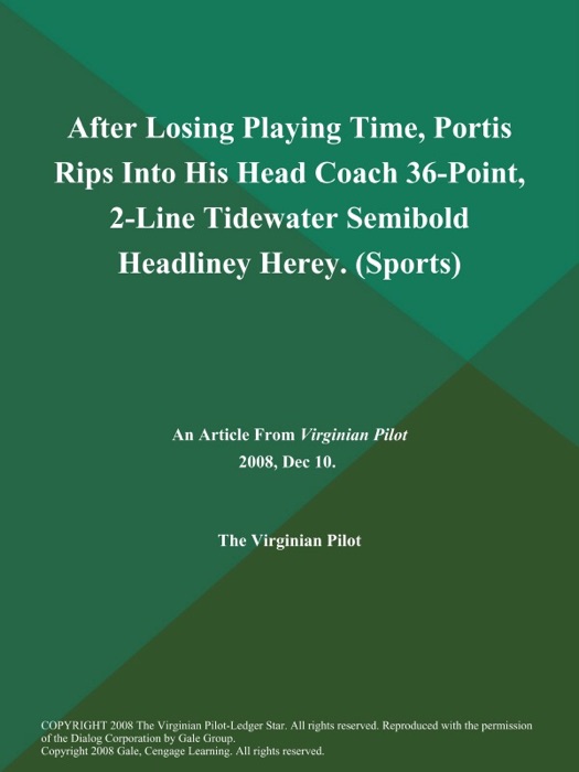 After Losing Playing Time, Portis Rips Into His Head Coach 36-Point, 2-Line Tidewater Semibold Headliney Herey (Sports)