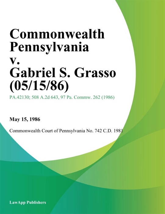 Commonwealth Pennsylvania v. Gabriel S. Grasso