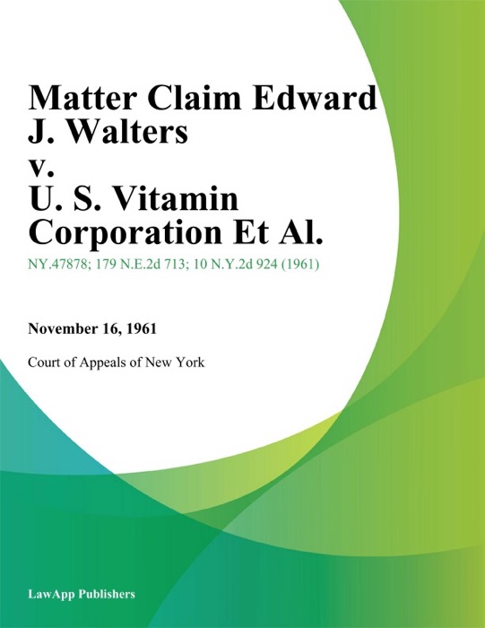 Matter Claim Edward J. Walters v. U. S. Vitamin Corporation Et Al.