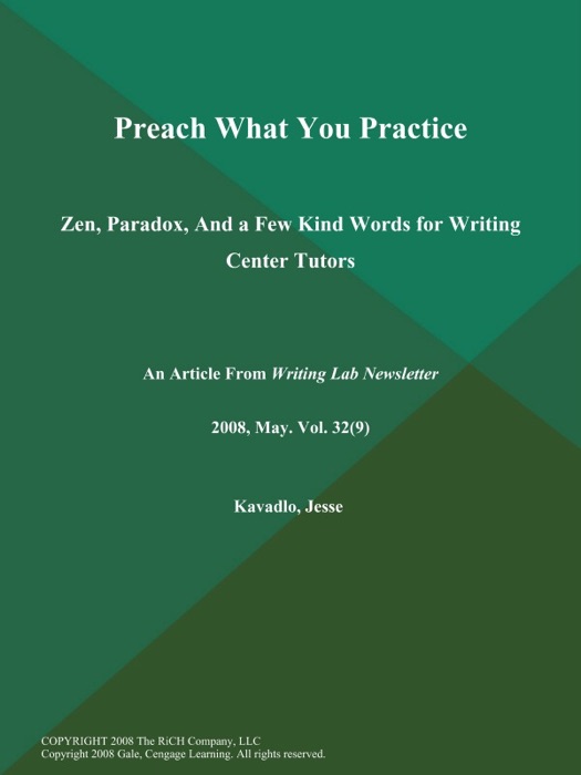 Preach What You Practice: Zen, Paradox, And a Few Kind Words for Writing Center Tutors