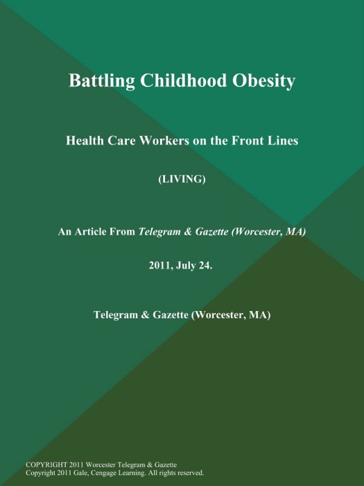 Battling Childhood Obesity; Health Care Workers on the Front Lines (Living)