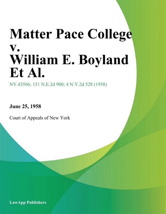 Matter Pace College v. William E. Boyland Et Al.