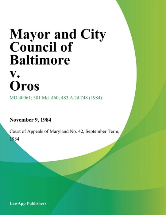 Mayor and City Council of Baltimore v. Oros
