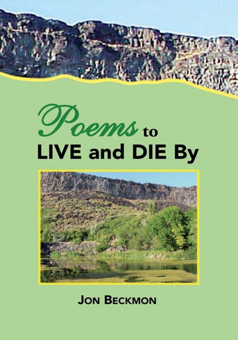 Poems to Live and Die By